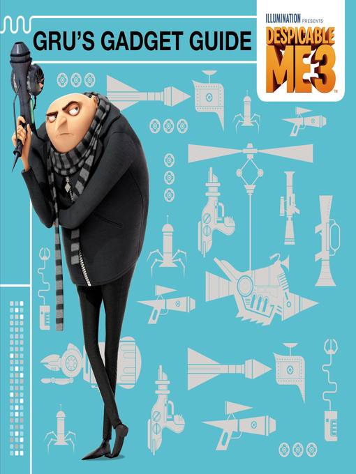 Title details for Gru's Gadget Guide by Universal - Available